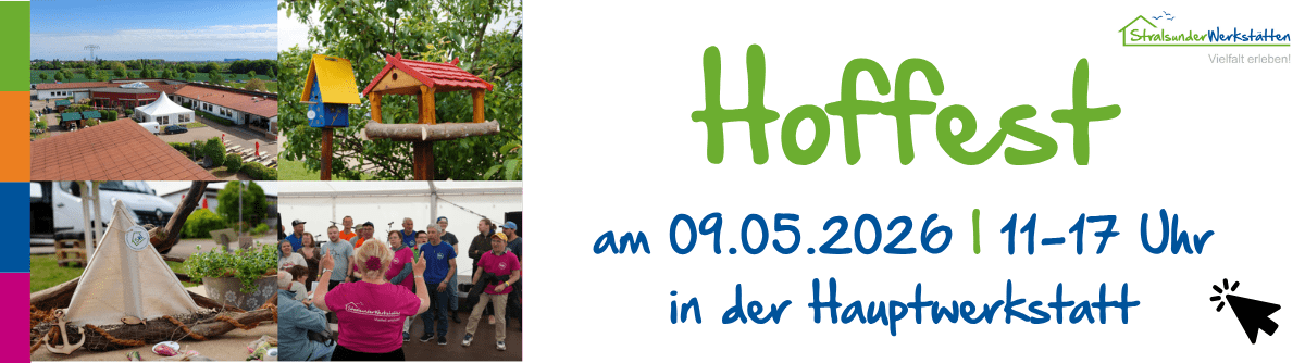 Eine Fotocollage zeigt vier Fotos vom Hoffest der Stralsunder Werkstätten. Der Begleittext besagt, dass die Veranstaltung am 09.05.2026 von 11-17 Uhr in der Hauptwerkstatt stattfindet.