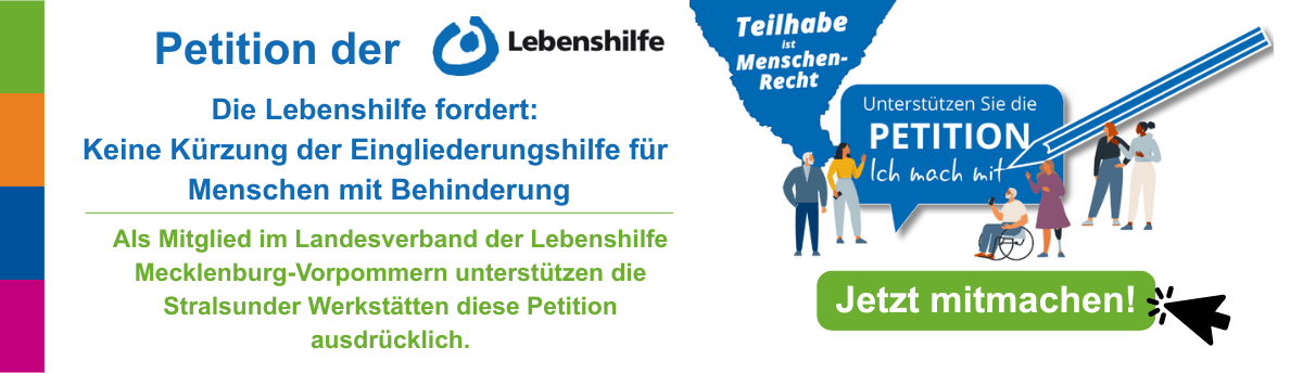 Die Anzeige klärt über eine Petition der Lebenshilfe auf, die die Stralsunder Werkstätten unterstützen.